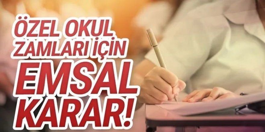 Özel okulların fahiş zammına yargı dur dedi!