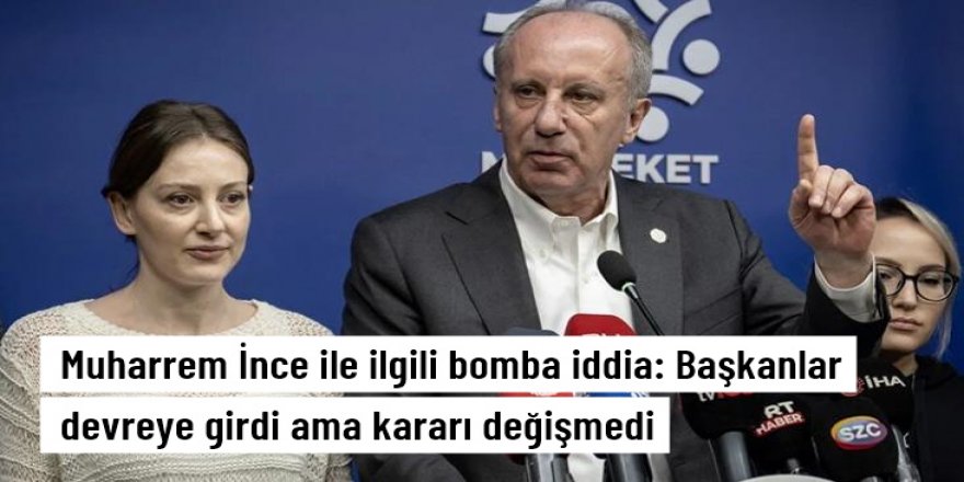 CHP'li belediye başkanları devreye girdi ama İnce'yi "tarafsız kalma" kararından vazgeçiremediler