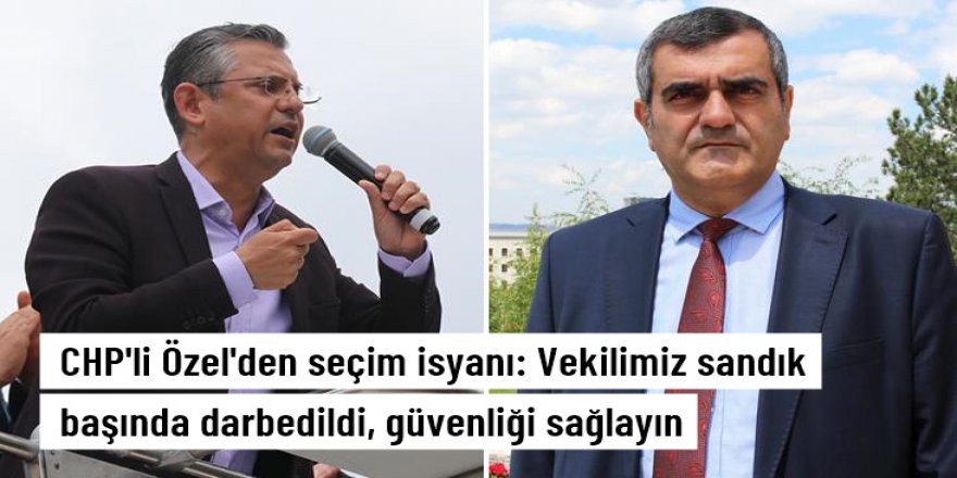 CHP Grup Başkanvekili Özgür Özel: İstanbul milletvekilimiz Şanlıurfa'da müşahitlerimizle darbedildi