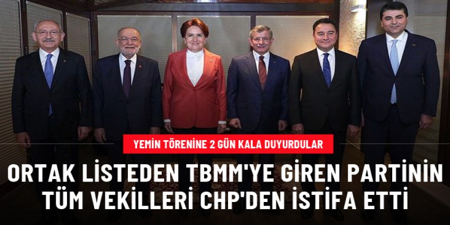 Bedavadan seçilen 10 Gelecek Partili milletvekili CHP'den istifa etti
