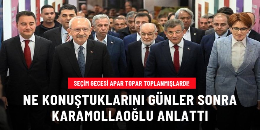 Seçim gecesi yapılan toplantıda ne konuştular? Saadet lideri Karamollaoğlu anlattı