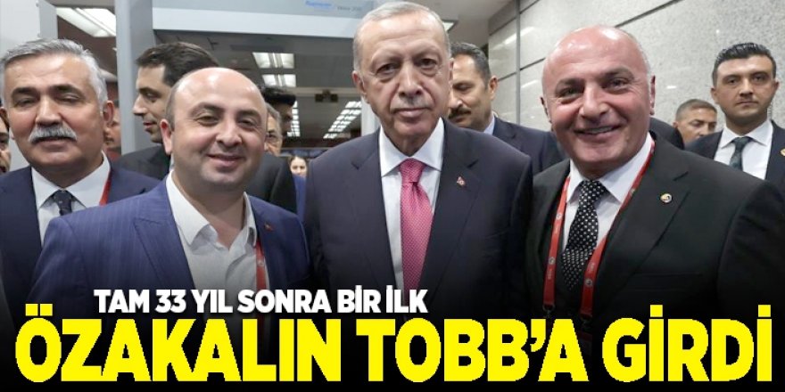 ETSO Başkanı Özakalın TOBB’a girdi