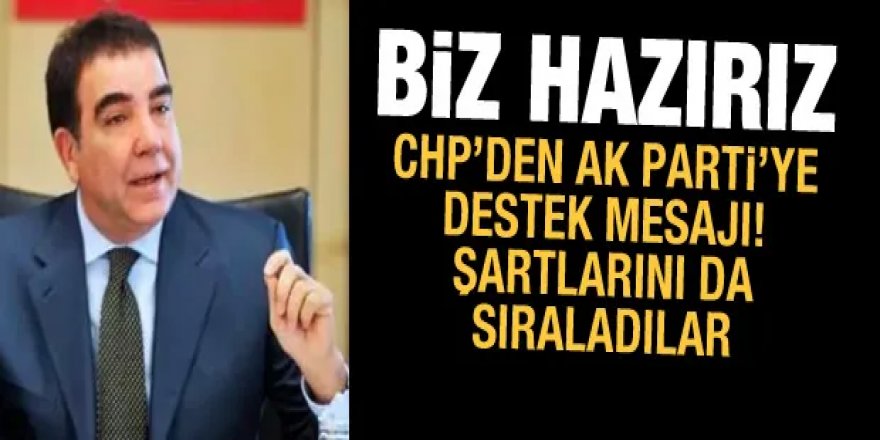 CHP'den AK Parti'nin yeni anayasa açıklamalarına şartlı destek: Biz hazırız!