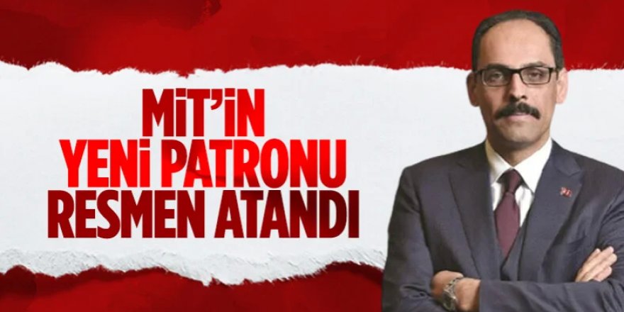 MİT'te yeni dönem: Erzurumlu İbrahim Kalın atandı