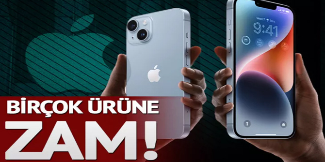 Apple'dan birçok ürünün Türkiye fiyatlarına zam! iPhone’lar da pahalandı: İşte yeni fiyatlar
