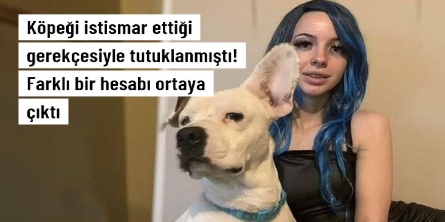 Köpeği istismar ettiği gerekçesiyle tutuklanmıştı!