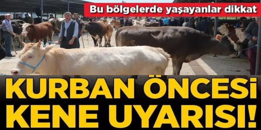 Kurban öncesi kene uyarısı