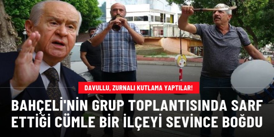 Devlet Bahçeli söyledi! Bir ilçede bayram var