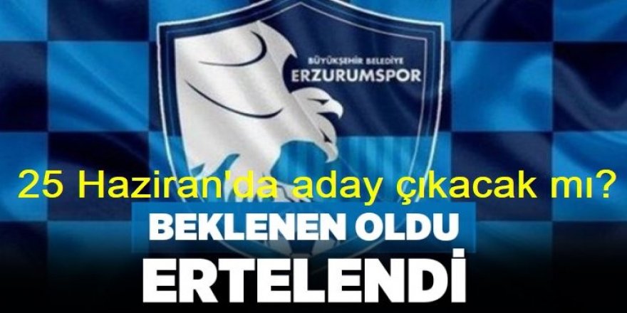 Erzurumspor'da Umutlar 25 Haziran'a kaldı