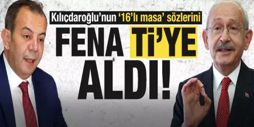 CHP'li Özcan, Kılıçdaroğlu'nun "16'lı masa" sözlerini ti'ye aldı!