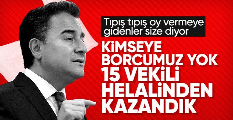 Babacan: Kimseye borcumuz yok, helalinden kazanmış 15 vekilimiz var