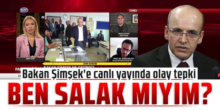 Bakan Şimşek'e canlı yayında olay tepki: ''Ben salak mıyım ?''