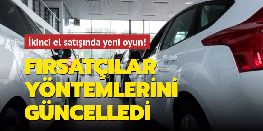 İkinci el satışında yeni oyun!