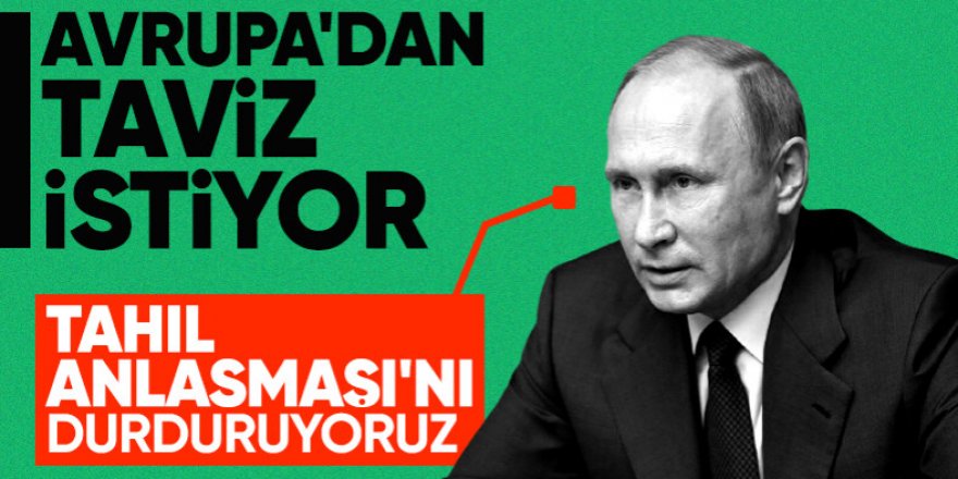 Rusya tüm dünyaya ilan etti: Tahıl koridoru anlaşması sona erdi!