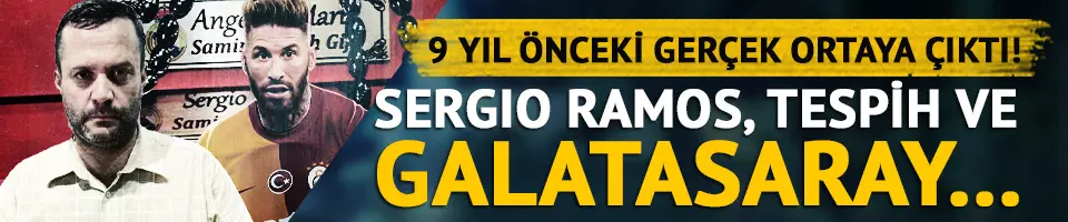 Galatasaray ile adı anılan Sergio Ramos'un tespih uğuru ortaya çıktı!