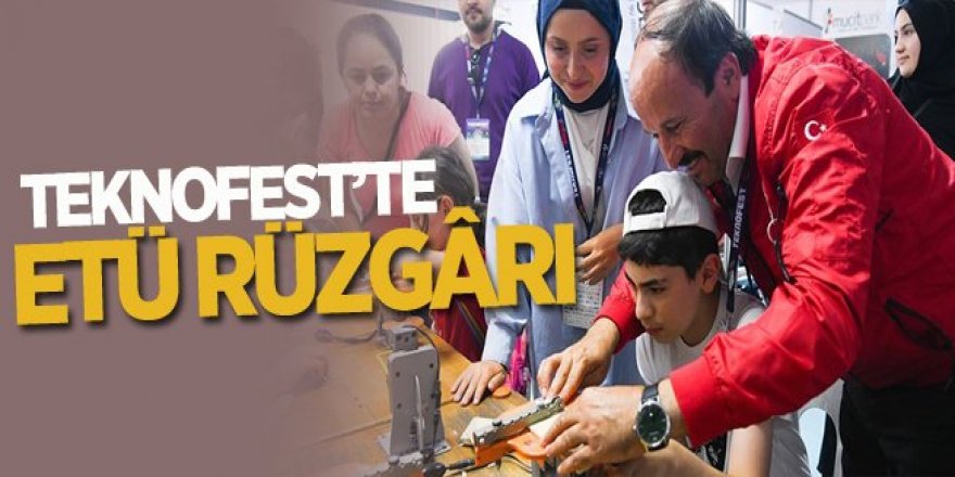 TEKNOFEST’te ETÜ rüzgârı esti