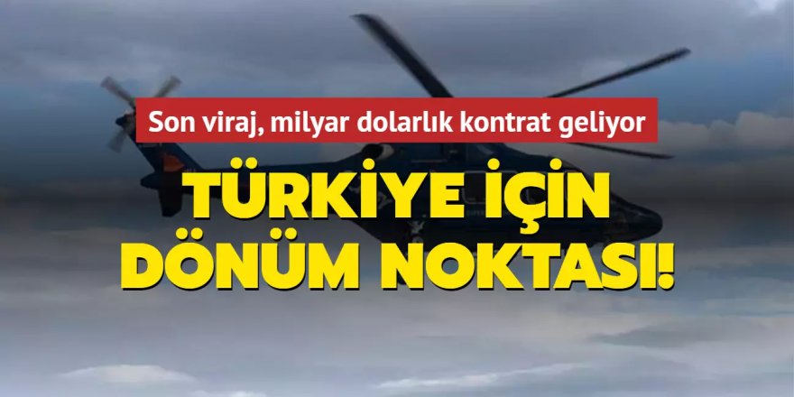 GÖKBEY'de son viraj, milyar dolarlık kontrat geliyor...