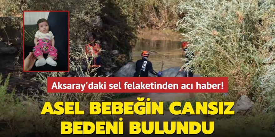 Selde kaybolan Asel bebeğin cansız bedeni bulundu