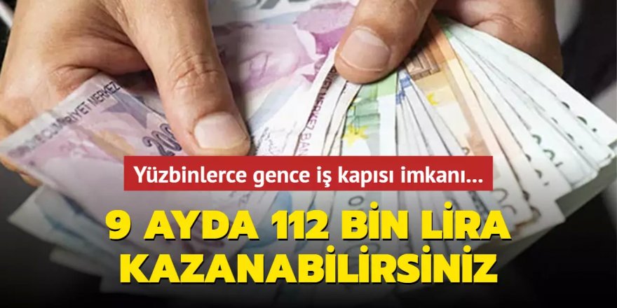 Yüzbinlerce gence iş kapısı imkanı...