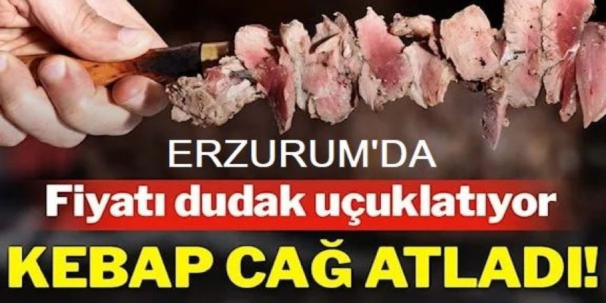 Erzurum’un ünlü cağ kebabı artık tadımlık oldu!