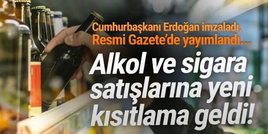 Alkol ve tütün mamulleri yasağı genişletildi