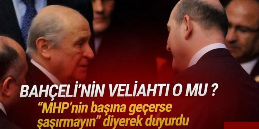 Süleyman Soylu MHP'nin başına mı geçiyor ?