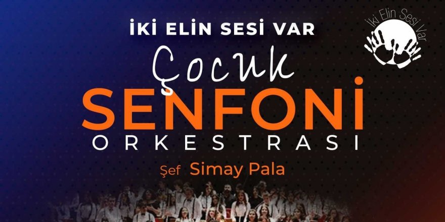 “İKİ ELİN SESİ VAR ÇOCUK SENFONİ ORKESTRASI” BODRUM’DA