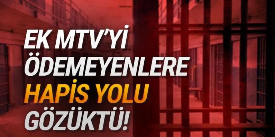 Ek MTV'yi ödemeyene hapis cezası iddiası