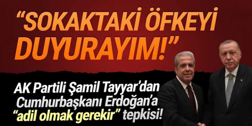 AK Partili Şamil Tayyar'dan Cumhurbaşkanı Erdoğan'a tepki!