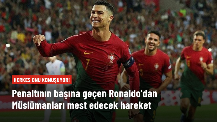 Penaltının başına geçen Cristiano Ronaldo 'bismillah' çekti