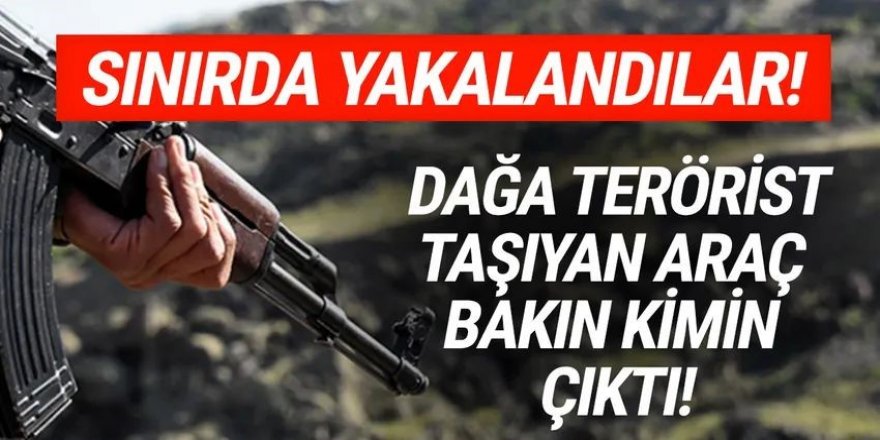 Sınırda yakalanan teröristler, YSP'li vekilin aracından çıktı!