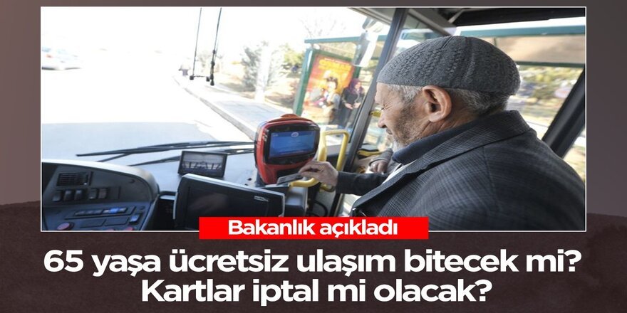 65 yaş üzeri ücretsiz ulaşım bitecek mi? Özel halk otobüsleri için yeni çalışma!