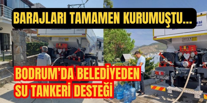 BELEDİYEDEN SU TANKERİ DESTEĞİ