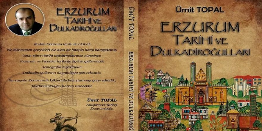 Erzurum ve Pasinler tarihini yazdı