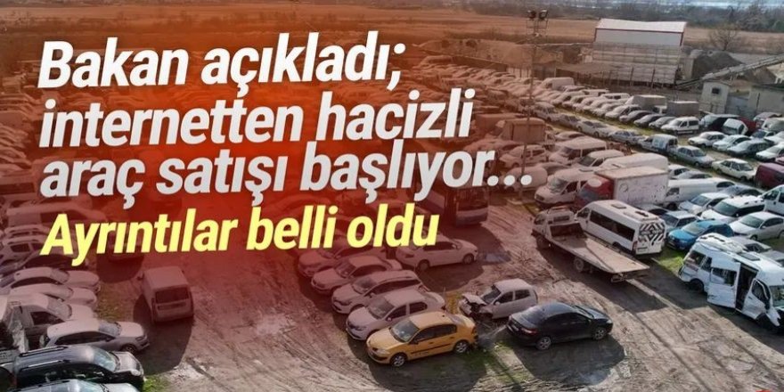 İnternetten hacizli araç, ev ve mal satışı nasıl olacak