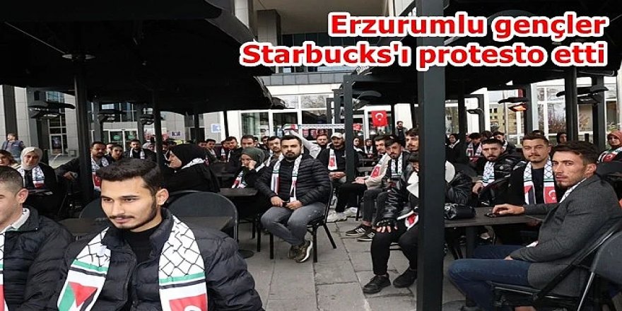Gençler Erzurum'da Starbucks'ı kapattı