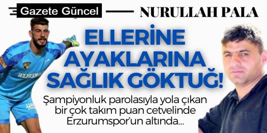 Ellerine ayaklarına sağlık Göktuğ