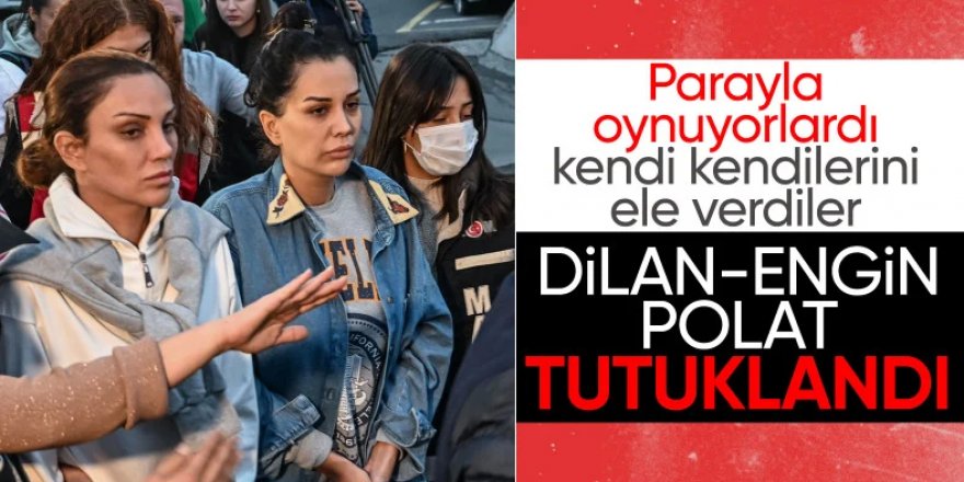 Dilan Polat ve Engin Polat Tutuklandı!