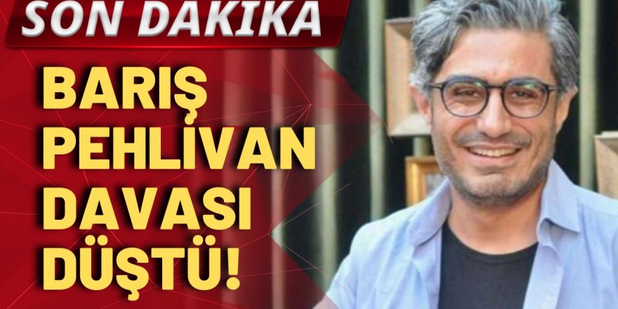 Barış Pehlivan'ın yargılandığı davanın düşürülmesine karar verildi: Artık özgür