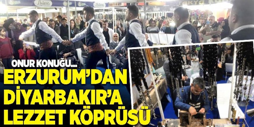 Mezopotamya Gurme ve Yöresel Lezzetler Fuarı'nın Bu Yılki Onur Konuğu Erzurum Oldu