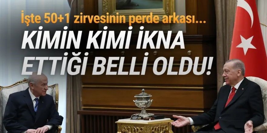 Erdoğan ile Bahçeli'nin 50+1 için kararı belli oldu