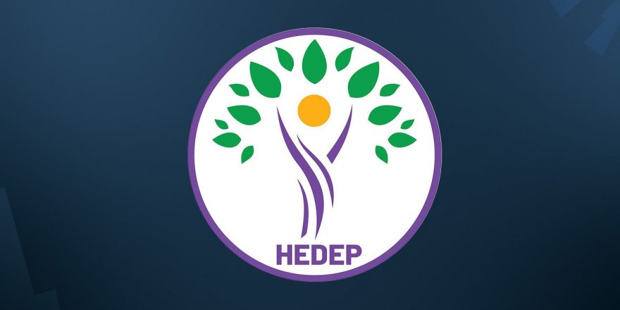 HEDEP'ten CHP'ye eleştiri: Sadece seçim geldiği zaman bizi hatırlıyorlar!