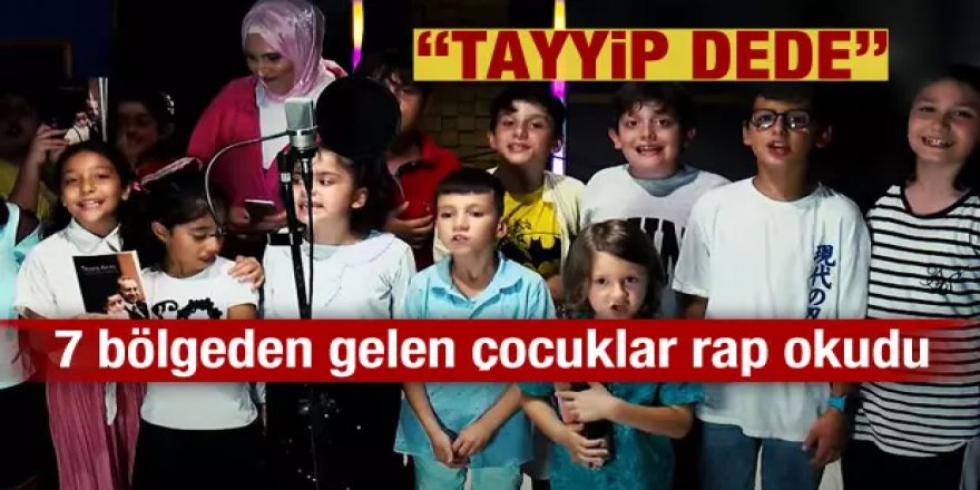 "Tayyip Dede" şarkısı için klip çekildi! Türkiye'nin yedi bölgesindeki çocuklar rap okudular