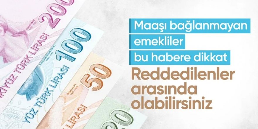 Maaşı bağlanmayan bazı EYT'lilerin emekliliği 12 nedenle iptal edilebilir