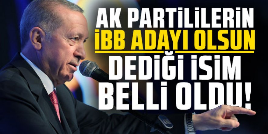 AK Parti'de İBB adaylığı için öne çıkan isim belli oldu