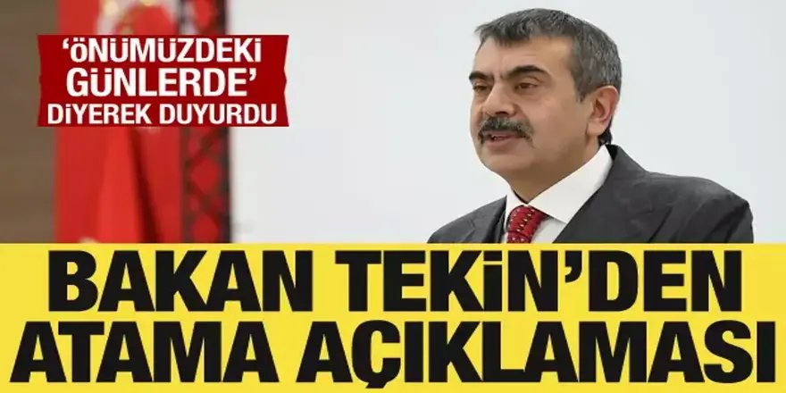 Bakan Tekin'den atama açıklaması