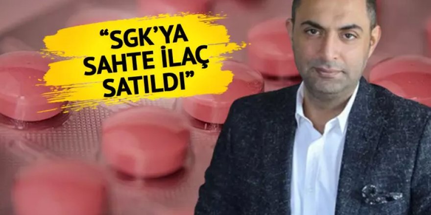 SGK'ya sahte kanser ilacı satıldı iddiası! Ağırel duyurdu