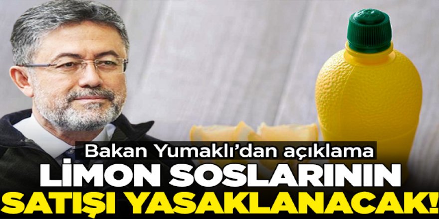 Limon soslarının satışı yasaklanacak