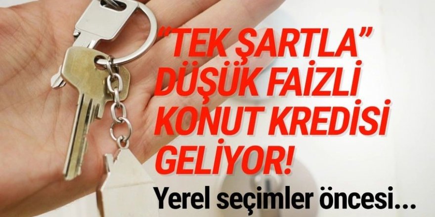 Düşük faizli konut kredisi için geri sayım başladı