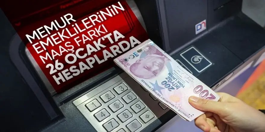 Memur emeklilerinin zam farkı alacağı tarih belli oldu